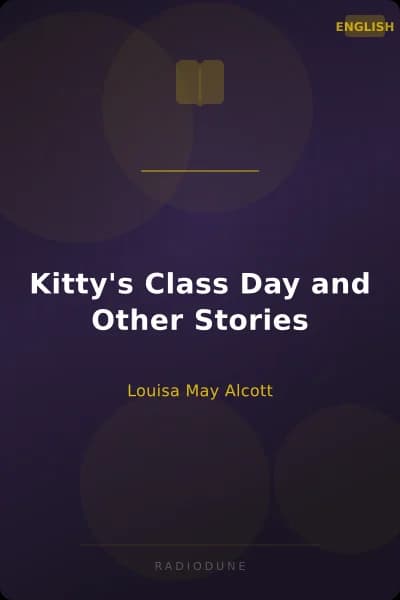 Kitty's Class Day and Other Stories