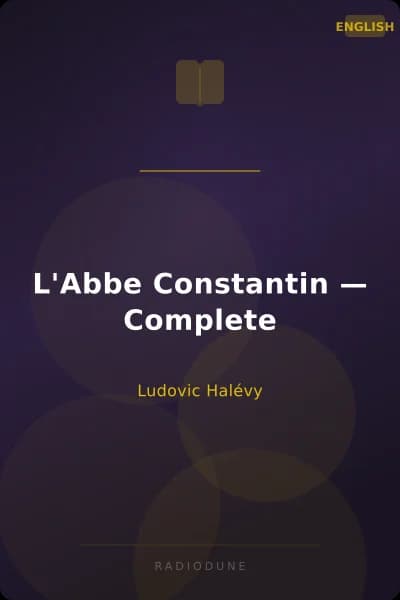 L'Abbe Constantin — Complete