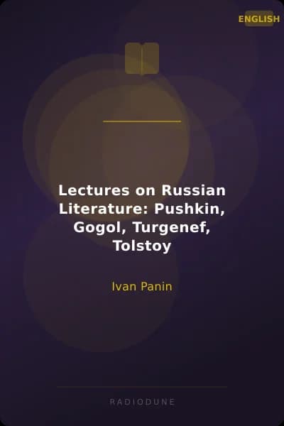 Lectures on Russian Literature: Pushkin, Gogol, Turgenef, Tolstoy