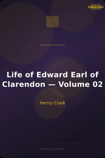 Life of Edward Earl of Clarendon — Volume 02