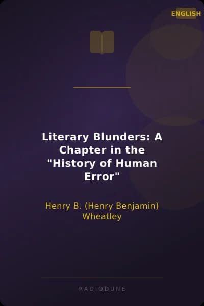 Literary Blunders: A Chapter in the "History of Human Error"
