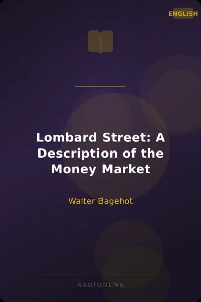 Lombard Street: A Description of the Money Market