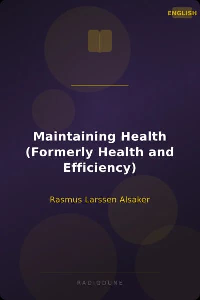 Maintaining Health (Formerly Health and Efficiency)