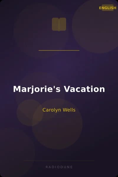 Marjorie's Vacation