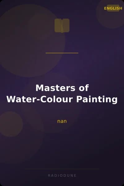 Masters of Water-Colour Painting