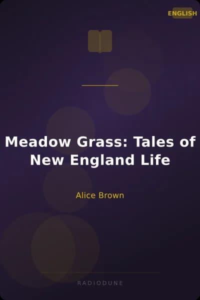 Meadow Grass: Tales of New England Life