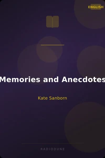 Memories and Anecdotes