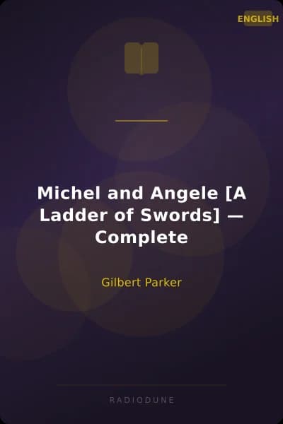 Michel and Angele [A Ladder of Swords] — Complete