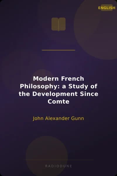 Modern French Philosophy: a Study of the Development Since Comte