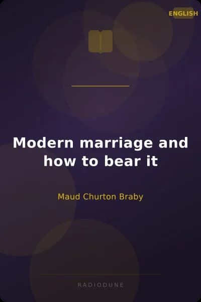 Modern marriage and how to bear it