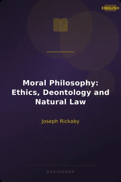 Moral Philosophy: Ethics, Deontology and Natural Law
