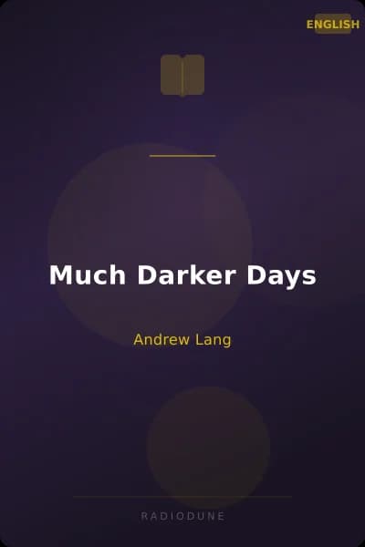 Much Darker Days