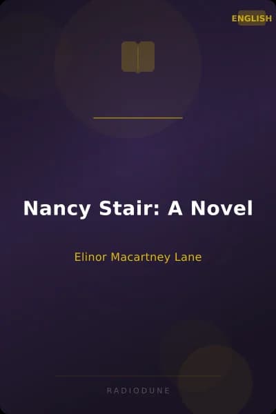 Nancy Stair: A Novel