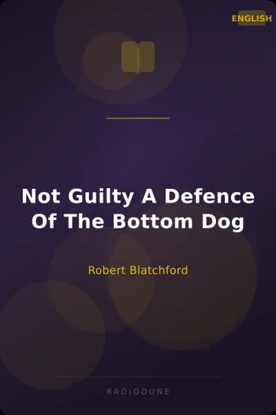 Not Guilty A Defence Of The Bottom Dog