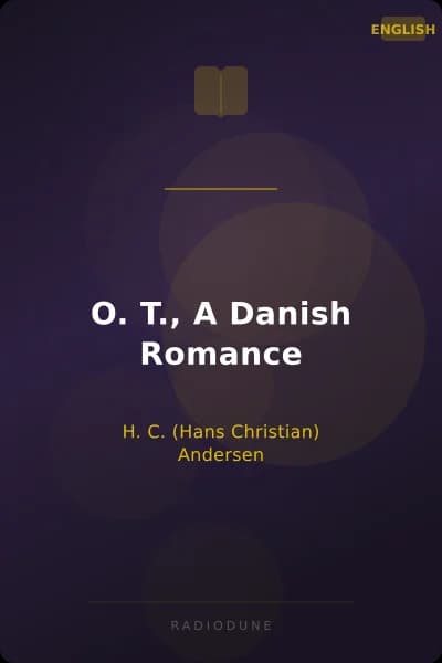 O. T., A Danish Romance