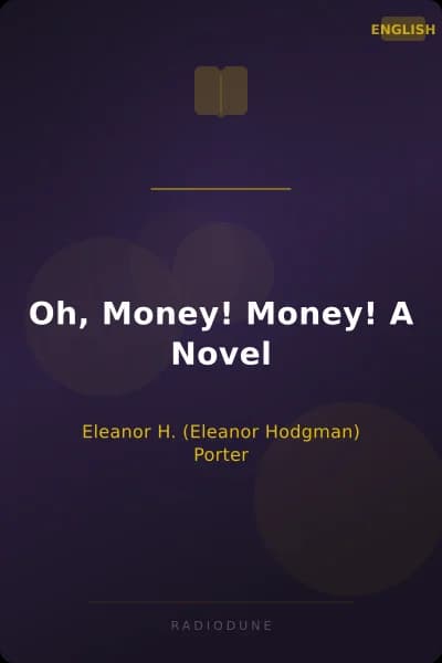 Oh, Money! Money! A Novel
