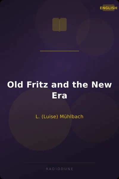 Old Fritz and the New Era