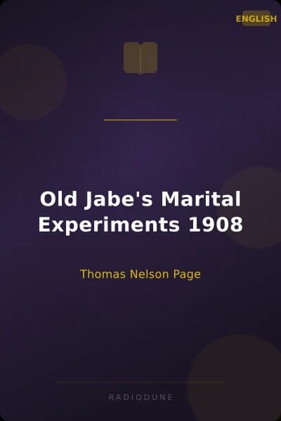 Old Jabe's Marital Experiments 1908