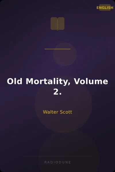 Old Mortality, Volume 2.