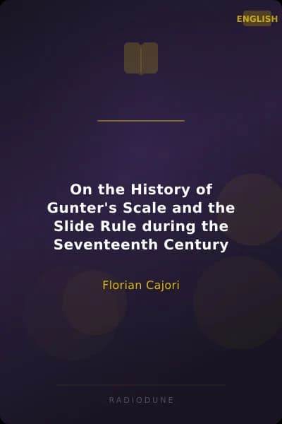 On the History of Gunter's Scale and the Slide Rule during the Seventeenth Century