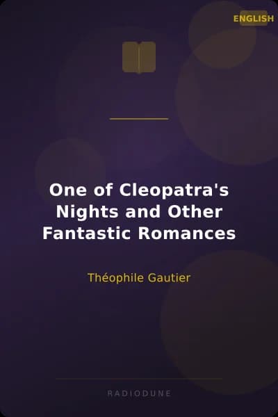 One of Cleopatra's Nights and Other Fantastic Romances