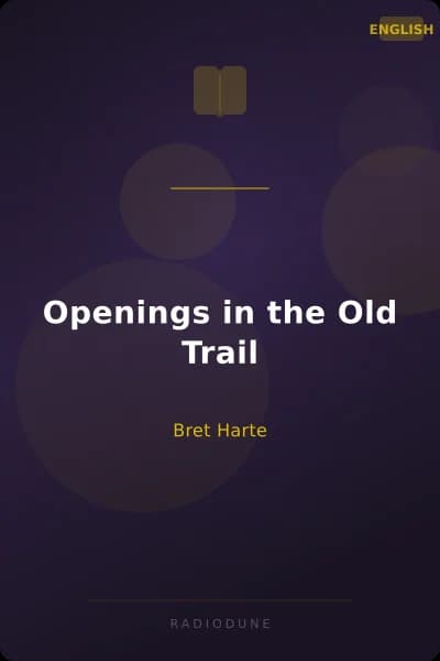 Openings in the Old Trail