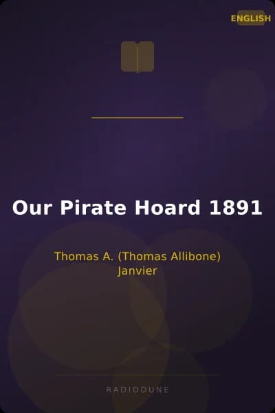 Our Pirate Hoard 1891