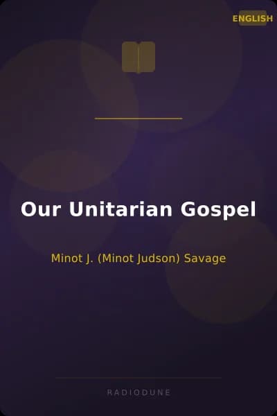 Our Unitarian Gospel