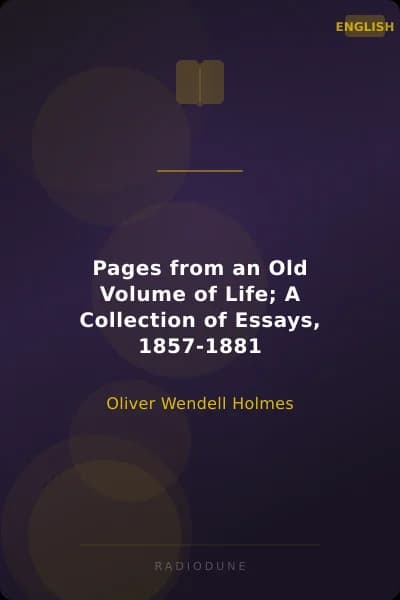 Pages from an Old Volume of Life; A Collection of Essays, 1857-1881
