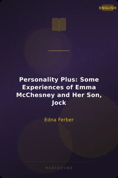 Personality Plus: Some Experiences of Emma McChesney and Her Son, Jock