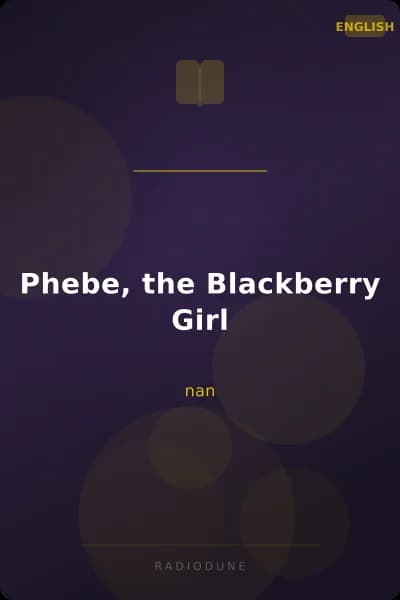 Phebe, the Blackberry Girl