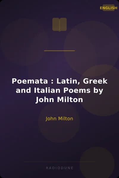 Poemata : Latin, Greek and Italian Poems by John Milton