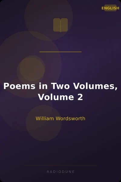 Poems in Two Volumes, Volume 2