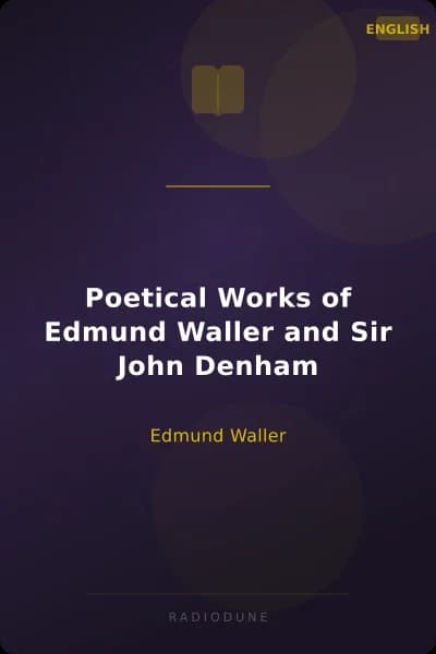 Poetical Works of Edmund Waller and Sir John Denham