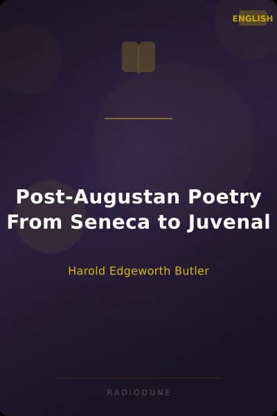 Post-Augustan Poetry From Seneca to Juvenal