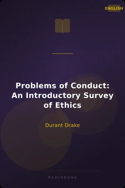 Problems of Conduct: An Introductory Survey of Ethics