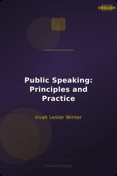 Public Speaking: Principles and Practice