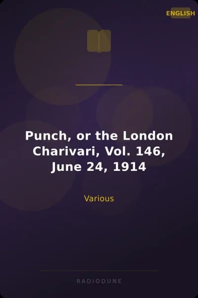 Punch, or the London Charivari, Vol. 146, June 24, 1914