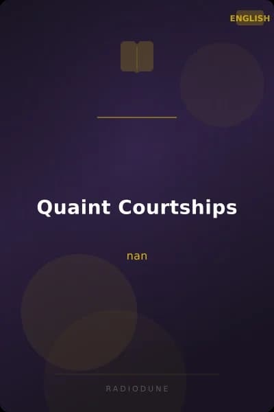 Quaint Courtships