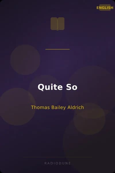 Quite So