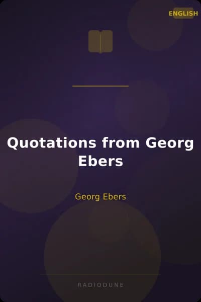 Quotations from Georg Ebers