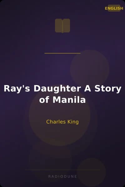 Ray's Daughter A Story of Manila