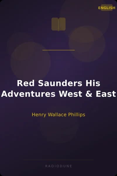 Red Saunders His Adventures West & East