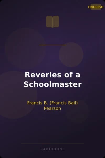 Reveries of a Schoolmaster