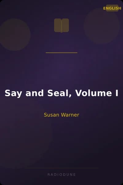 Say and Seal, Volume I