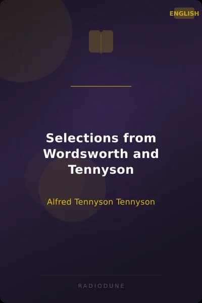 Selections from Wordsworth and Tennyson