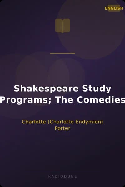 Shakespeare Study Programs; The Comedies