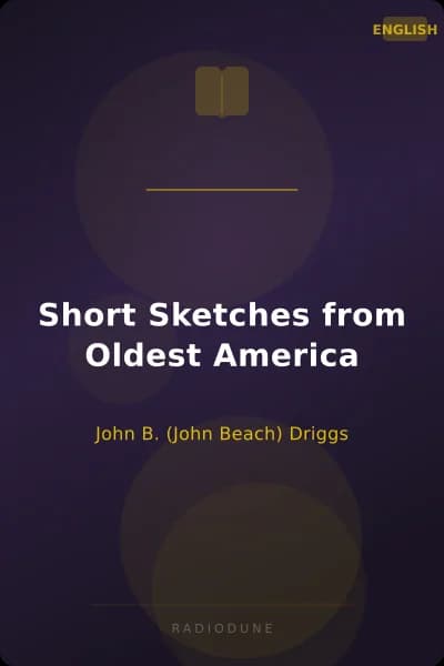 Short Sketches from Oldest America