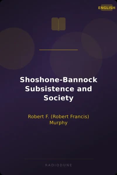 Shoshone-Bannock Subsistence and Society