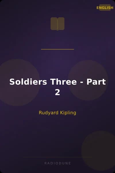 Soldiers Three - Part 2